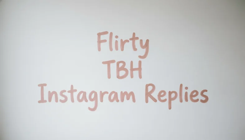 Flirty TBH Instagram Replies