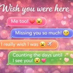 Reply to “wish you were here”