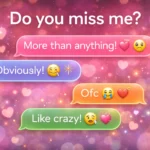 Replies to “do you miss me”