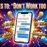 Replies to “don’t work too hard”