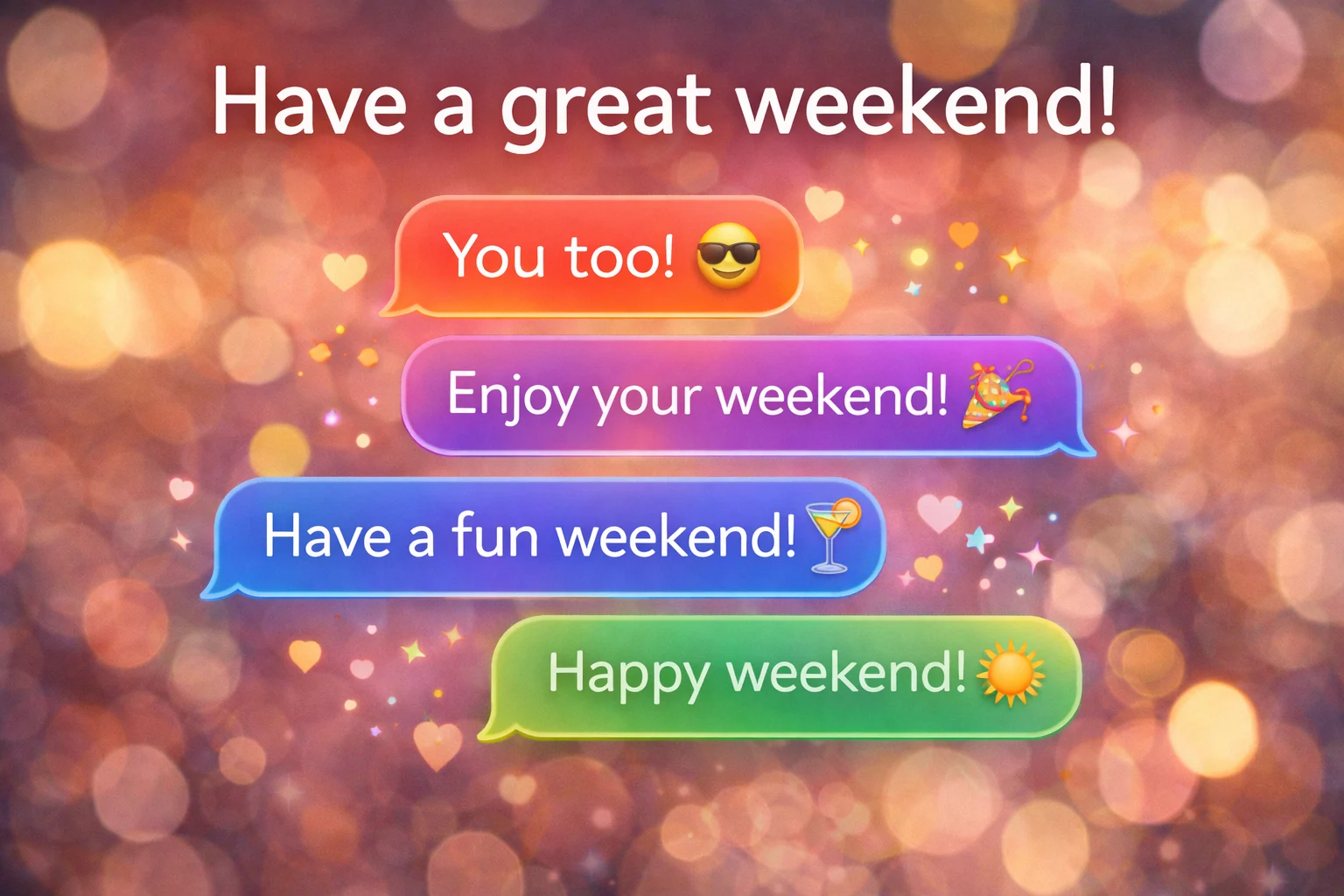 Reply to “have a great weekend”