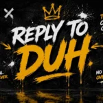 Reply to “duh”