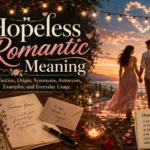hopeless romantic meaning