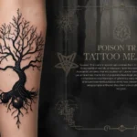 poison tree tattoo meaning